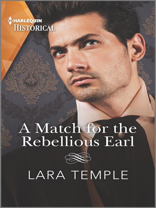 Title details for A Match for the Rebellious Earl by Lara Temple - Available